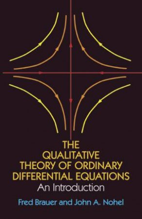 Qualitative Theory of Ordinary Differential Equations by FRED BRAUER