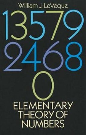 Elementary Theory of Numbers by WILLIAM J. LEVEQUE