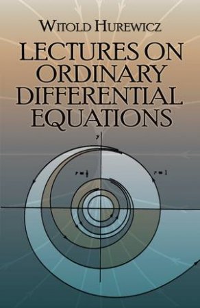 Lectures on Ordinary Differential Equations by WITOLD HUREWICZ