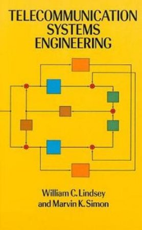 Telecommunication Systems Engineering by WILLIAM C. LINDSEY