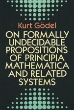 On Formally Undecidable Propositions of Principia Mathematica and Related Systems