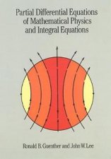 Partial Differential Equations of Mathematical Physics and Integral Equations