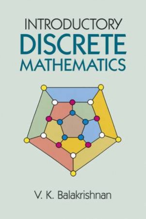 Introductory Discrete Mathematics by V. K . BALAKRISHNAN