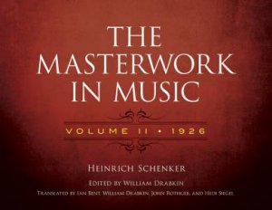 Masterwork in Music: Volume II, 1926 by HEINRICH SCHENKER