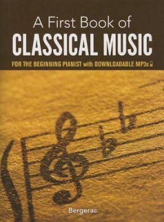 First Book of Classical Music by BERGERAC