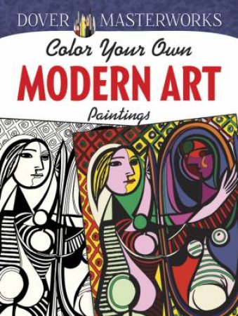 Dover Masterworks: Color Your Own Modern Art Paintings by MUNCIE HENDLER