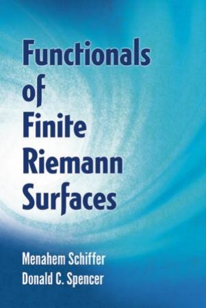 Functionals of Finite Riemann Surfaces by MENAHEM SCHIFFER