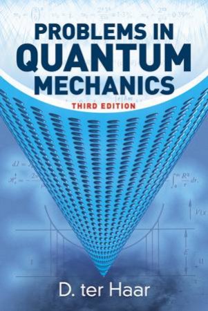 Problems in Quantum Mechanics by D. TER HAAR