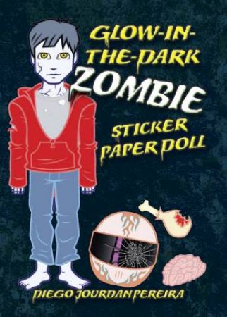 Glow-in-the-Dark Zombie Sticker Paper Doll by DIEGO J PEREIRA