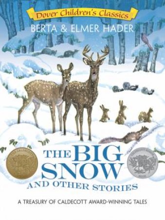 Big Snow and Other Stories by BERTA AND ELMER HADER