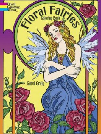 Floral Fairies Coloring Book by CAROL CRAIG