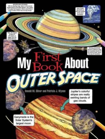 My First Book About Outer Space by PATRICIA J. WYNNE