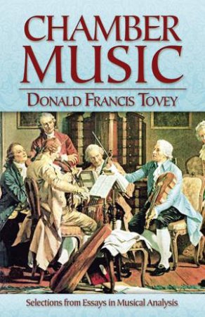 Chamber Music by DONALD F TOVEY