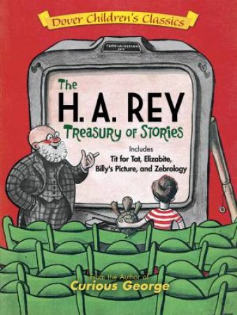 The H. A. Rey Treasury Of Stories by H. A. Rey & Margret Rey