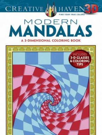 Creative Haven 3-D Modern Mandalas Coloring Book by RANDALL MCVEY