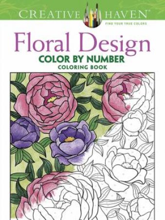 Floral Design Color by Number Coloring Book by Jessica Mazurkiewicz