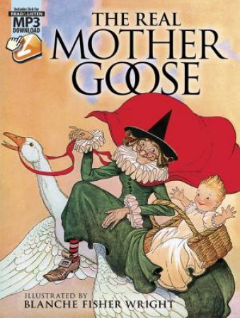 Real Mother Goose by BLANCHE F WRIGHT