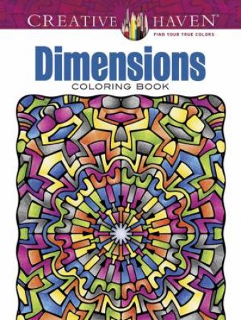 Creative Haven Dimensions Coloring Book by JOHN WIK