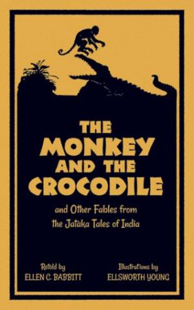 Monkey and the Crocodile by ELLEN C BABBITT