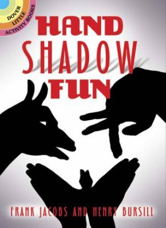 Hand Shadow Fun by FRANK JACOBS