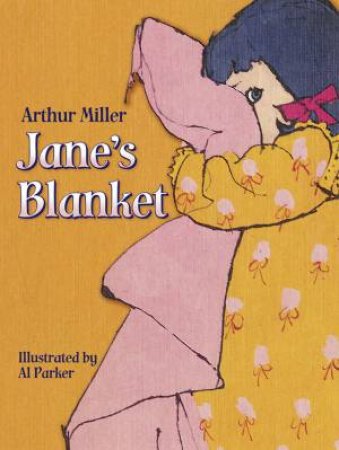 Jane's Blanket by Arthur Miller