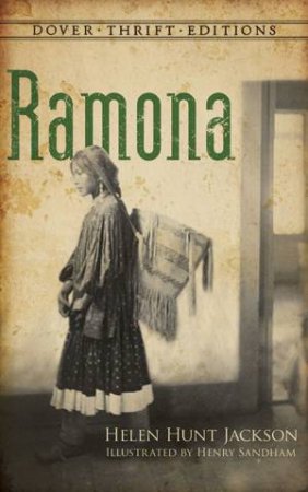 Ramona by Helen Hunt Jackson