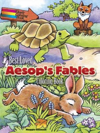 Best-Loved Aesop's Fables Coloring Book by MAGGIE SWANSON