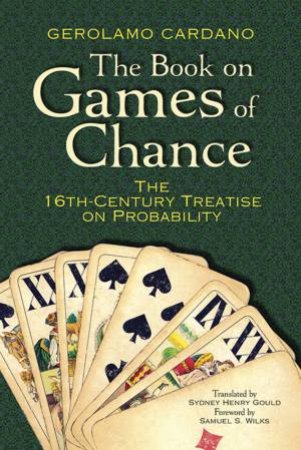 Book on Games of Chance by GEROLAMO CARDANO