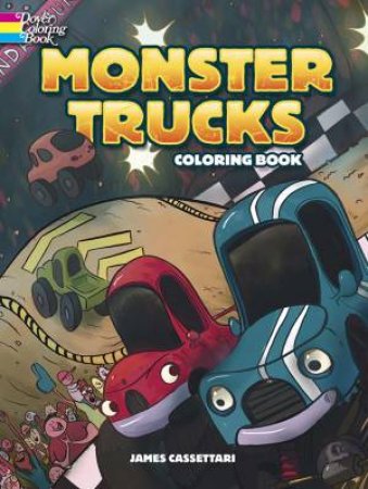 Monster Trucks Coloring Book by JAMES CASSETTARI