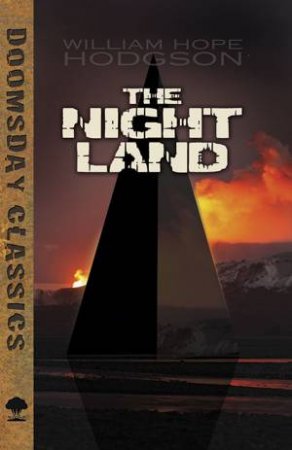 The Night Land by William Hodgson