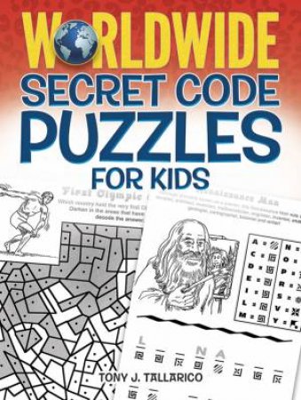 Worldwide Secret Code Puzzles for Kids by ANTHONY J. TALLARICO