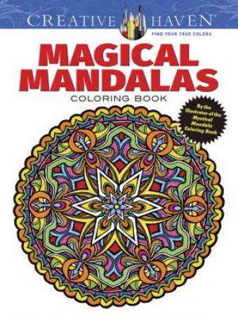 Creative Haven Magical Mandalas Coloring Book by Alberta Hutchinson