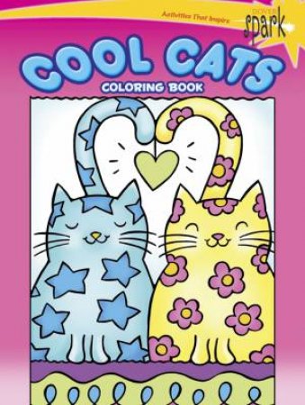 SPARK  Cool Cats Coloring Book by NOELLE DAHLEN