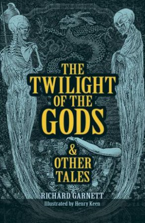 Twilight of the Gods by RICHARD GARNETT