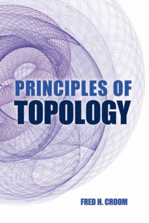 Principles of Topology by FRED H. CROOM