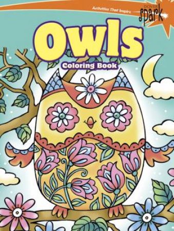 SPARK  Owls Coloring Book by NOELLE DAHLEN