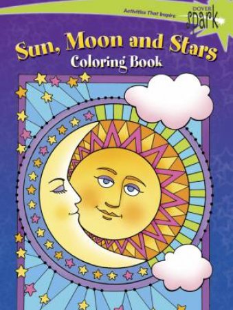 SPARK  Sun, Moon and Stars Coloring Book by MAGGIE SWANSON