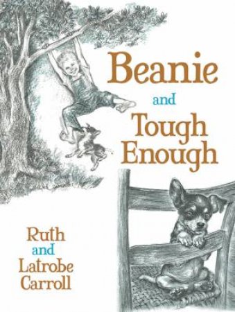 Beanie and Tough Enough by RUTH CARROLL