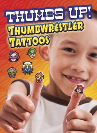 Thumbs Up! Thumbwrestler Tattoos by DIEGO J PEREIRA