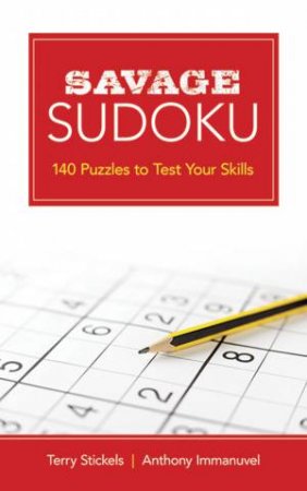 Savage Sudoku by TERRY STICKELS