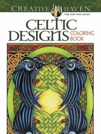 Celtic Designs Coloring Book by Carol Schmidt