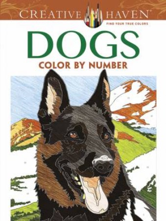 Creative Haven Dogs Color By Number Coloring Book by Diego Pereira