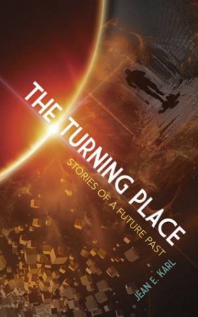 Turning Place by JEAN E KARL