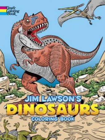 Jim Lawson's Dinosaurs Coloring Book by JIM LAWSON