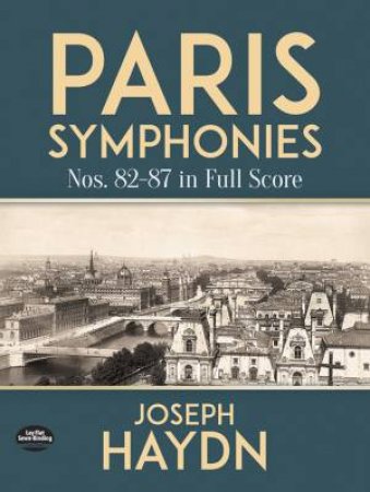 Paris Symphonies Nos. 82-87 in Full Score by JOSEPH HAYDN