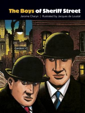 Boys Of Sheriff Street by Jerome Charyn