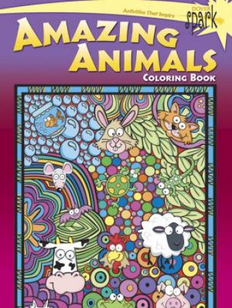 SPARK  Amazing Animals Coloring Book by SUSAN SHAW-RUSSELL