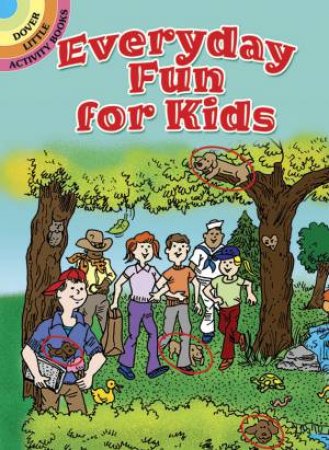 Everyday Fun for Kids by TONY TALLARICO