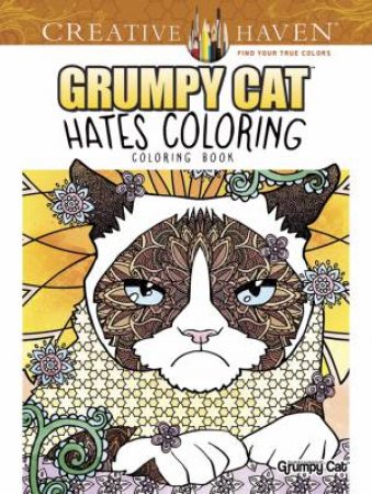 Creative Haven Grumpy Cat Hates Coloring by DIEGO J PEREIRA