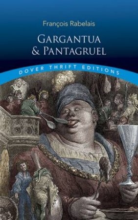 Gargantua And Pantagruel by Francois Rabelais